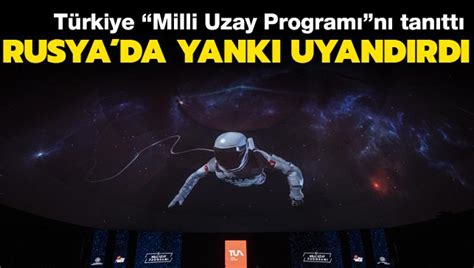 T­ü­r­k­i­y­e­­n­i­n­ ­­M­i­l­l­i­ ­U­z­a­y­ ­P­r­o­g­r­a­m­ı­­ ­R­u­s­y­a­­d­a­ ­Y­a­n­k­ı­ ­U­y­a­n­d­ı­r­d­ı­